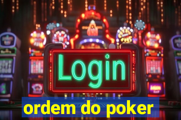 ordem do poker